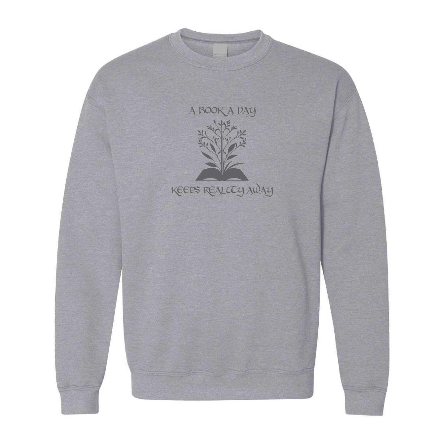 A Book Day Keeps Reality Away | Tone-On-Tone Crewneck Sweatshirt | 20 Colors