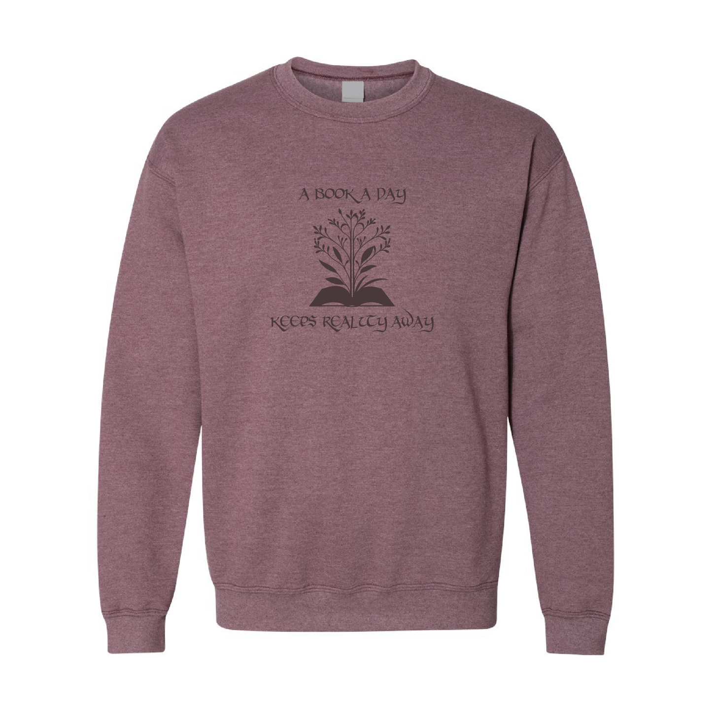 A Book Day Keeps Reality Away | Tone-On-Tone Crewneck Sweatshirt | 20 Colors