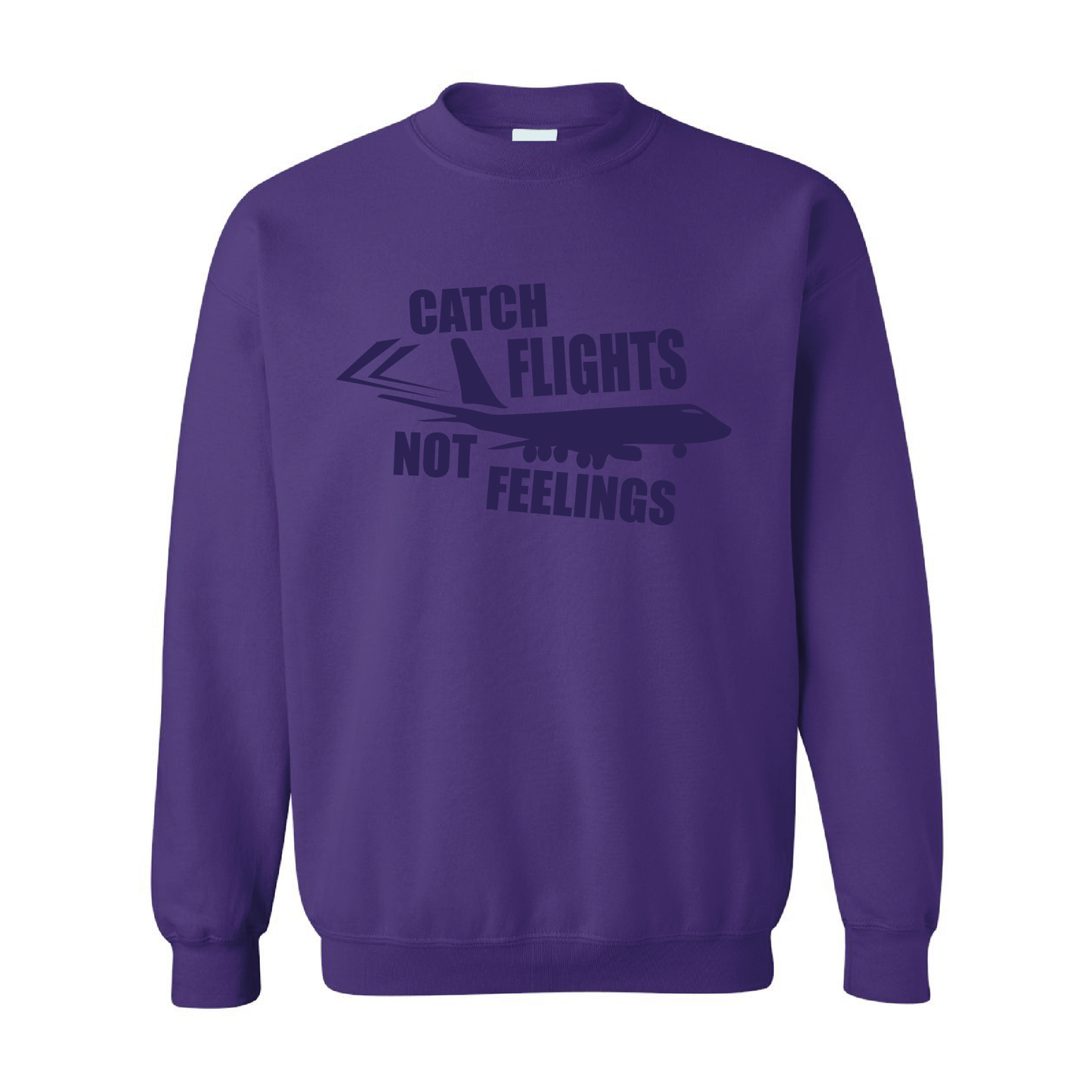 Catch Flight, Not Feelings | Tone-On-Tone Crewneck Sweatshirt | 20 Colors