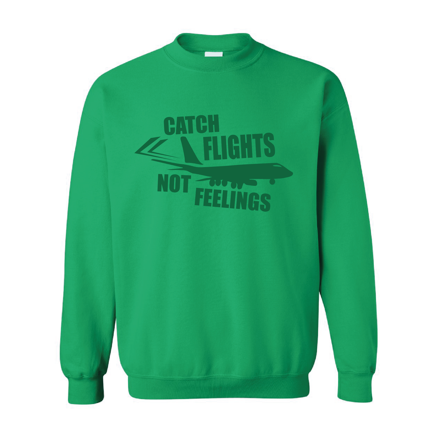 Catch Flight, Not Feelings | Tone-On-Tone Crewneck Sweatshirt | 20 Colors