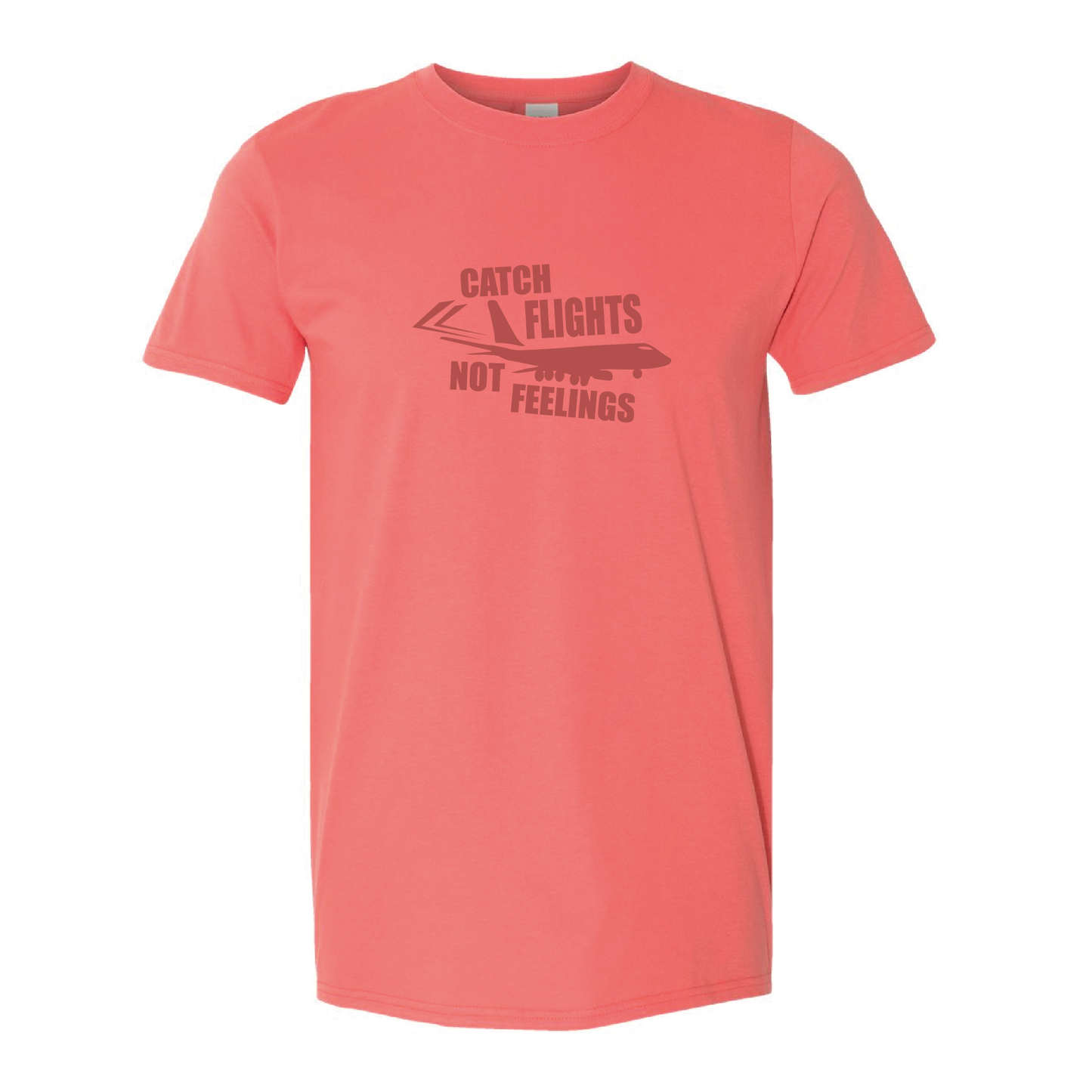 Catch Flight, Not Feelings | Tone-On-Tone T-shirt | 20 Colors