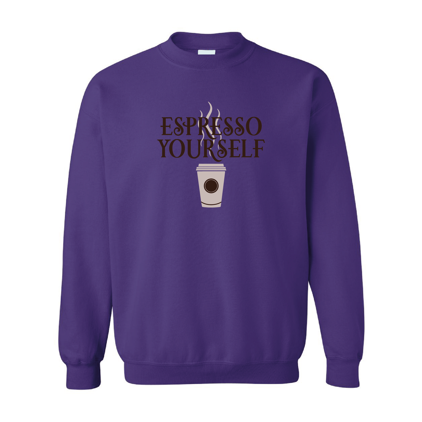 Espresso Yourself Graphic | Crewneck Sweatshirt | 20 Colors