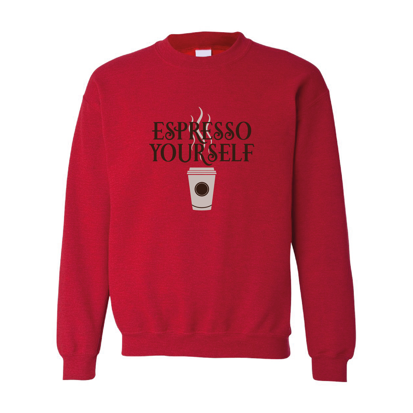 Espresso Yourself Graphic | Crewneck Sweatshirt | 20 Colors